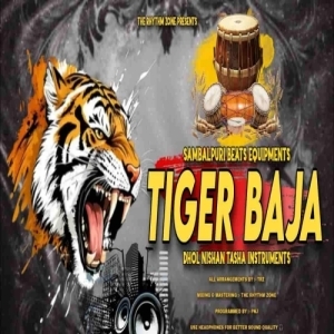 Tiger Baja 2025 (Sambalpuri Dancing Rocking Theme Dhol Nishan Tasha Instrument)-(OdiaDjs.In).mp3
