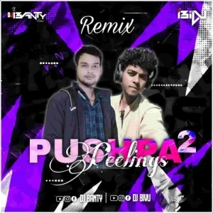 PEELINGS PUSHPA 2 (TRIBAL HOUSE REMIX) DJ BIVU X DJ BANTY-(OdiaDjs.In).mp3