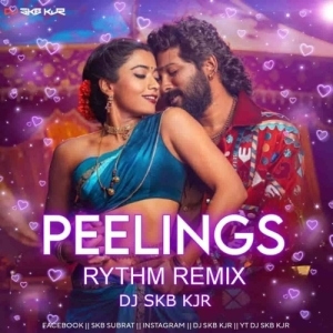 PEELINGS (RYTHM REMIX) DJ SKB KJR-(OdiaDjs.In).mp3