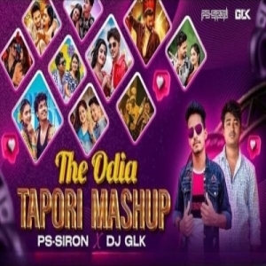The Odia Tapori Mashup Dj PS Siron X Dj GLK-(OdiaDjs.In).mp3