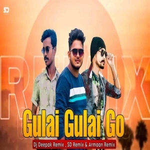 Gulai Gulai Go Vol.1 Dj Deepak X Dj SD Remix X Armaan Remix 2k25-(OdiaDjs.In).mp3
