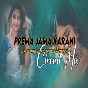 Prema Jama Karani (Circuit Mix) Dj Papu Official-(OdiaDjs.In).mp3