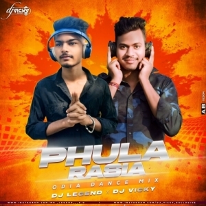 PHULA RASIA RE (ODIA DANCE MIX) DJ LEGEND X DJ VICKY-(OdiaDjs.In).mp3