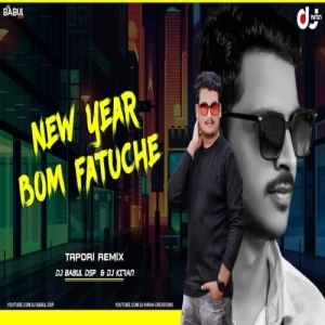 New Year Bom Fatuche (Tapori Remix) Dj Kiran Nayagarh Nd Dj Babul Dsp-(OdiaDjs.In).mp3