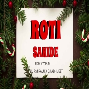 Roti Seki De Mo Chuli Jale Dau Dau (Edm X Topuri) Dj Abhijeet x Dj Rm Raju-(OdiaDjs.In).mp3