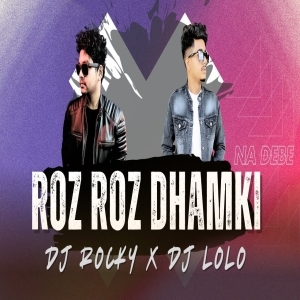 ROZ ROZ DHAMKI NA DEBE (TAPORI EDM MIX) DJ ROCKY X DJ LOLO-(OdiaDjs.In).mp3