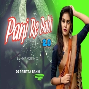 Pani Re Babli 2.0 (Edm Tapori Mix) Dj Pabitra Banki-(OdiaDjs.In).mp3