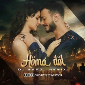 Homa Dol Saad Lamjarred Neeti Mohan Dj Saroj Remix-(OdiaDjs.In).mp3