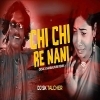 Chi Chi Re Nani (Desia X Sambalpuri Remix) Dj Sk Talcher (OdiaDjs.In)
