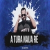 A Tura Naija Re (Tapori Edm Mix) Dj Aditya (OdiaDjs.In)