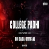 College Padhi Nani Nalej Badhigala (Edm Tapori Mix) Dj Baba Official (OdiaDjs.In)
