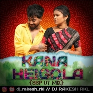 KANA HEIGALA (SBP UT MIX) DJ RAKESH RKL-(OdiaDjs.In).mp3