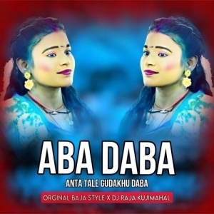 Aba Daba Anta Tale Gudaku Daba (Orginal Baja Style) Dj Raja Kujimahal-(OdiaDjs.In).mp3