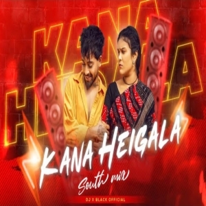 Kana Heigala (New Sambalpuri Song South Mix) Dj X Black Official-(OdiaDjs.In).mp3