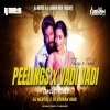 Peelings x Vadi Vadi (Circuit x Vibe) Dj Mental x DJ Subham Bbsr (OdiaDjs.In)