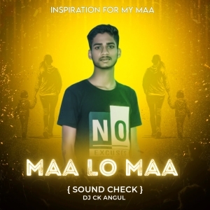 MAA LO MAA (SOUND CHECK) DJ CK ANGUL-(OdiaDjs.In).mp3