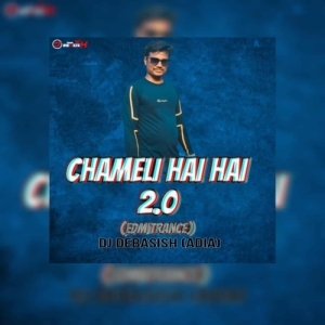 CHAMELI HAI HAI 2.0 (EDM TRANCE) DJ DEBASISH ADIA-(OdiaDjs.In).mp3