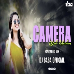 CAMERA WALI MAIDAM (EDM TAPORI MIX) DJ BABA OFFICIAL-(OdiaDjs.In).mp3