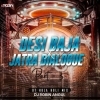 Desi Baja X Jatra Dialogue  Part 3 ( Ut Hula Huli Mix ) Dj Robin Angul (OdiaDjs.In)