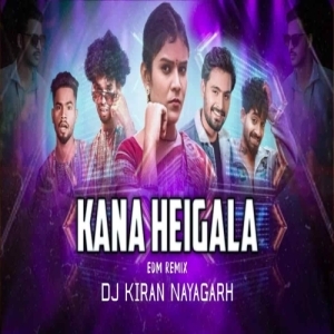 Kana Heigala (Sambalpuri Edm Remix) Dj Kiran Nayagarh-(OdiaDjs.In).mp3