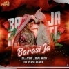 Barasi Ja Megha Tu Barasi Ja (Classic Love Mix) Dj Pepsi Bbsr (OdiaDjs.In)