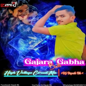 Gajara Gabha Bali (High Voltage Circuit Mix) Dj Dipak Bk-(OdiaDjs.In).mp3
