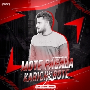 Mote Pagal Karichi Gote Jhia (Odia Ut Rhythm Mix)Dj Robin Angul-(OdiaDjs.In).mp3