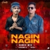 NAGIN NAGIN (HINDI DANCE MIX) DJ LEGEND X DJ VICKY (OdiaDjs.In)