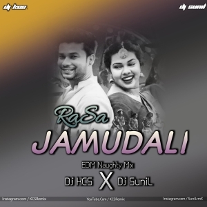 Rasa Jamudali (EDM Naughty Mix) Dj KCS X Dj SuniL-(OdiaDjs.In).mp3