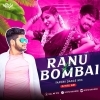 RANU BOMBAI KI RANU (TAPORI MIX) DJ TITU GM (OdiaDjs.In)