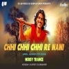 CHHI CHHI CHHI RE NANI (NOISY TRANCE MIX) DJ AB PURI x DJ SUBHAM BBSR (OdiaDjs.In)