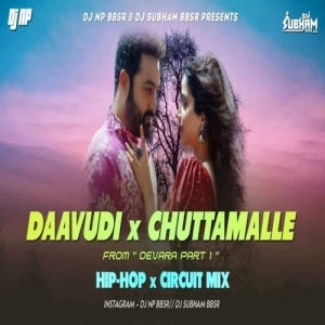 DAAVUDI x CHUTTAMALLE (HIP HOP x CIRCUIT MIX) DJ NP BBSR x DJ SUBHAM BBSR-(OdiaDjs.In).mp3
