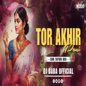 TOR ANKHIR PANI (SAMBALPURI EDM TAPORI MIX) DJ BABA OFFICIAL-(OdiaDjs.In).mp3