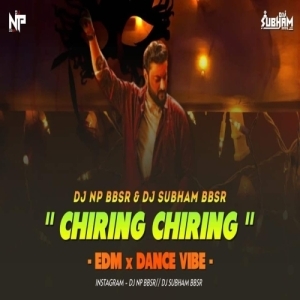 Chiring Chiring (Edm Dance Vibe) Dj Np Bbsr x Dj Subham Bbsr-(OdiaDjs.In).mp3