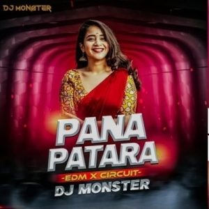 PANA PATARA (EDM X CIRCUIT) DJ MONSTER-(OdiaDjs.In).mp3