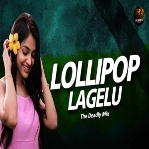 Lolipop Lagelu (Bhojpuri Remix The Deadly Mix) Dj Kunal Official-(OdiaDjs.In).mp3
