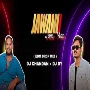JAWANI JANEMAN (EDM DROP MIX) DJ DY BBSR X DJ CHANDAN-(OdiaDjs.In).mp3
