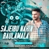 Sajeibu Nahin Baulamala (Odia Bhajan Ut Rhythm Mix) Dj Robin Angul (OdiaDjs.In)