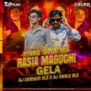 RASIA MAGUCHI GELA (HYBRID TAPORI MIX) DJ SUBHAM BLS X DJ BABLU (OdiaDjs.In)