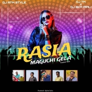 Rasia Maguchi Gela (Trance Remix) DJ ATM X DJ TM X DJ BKM PIPILI-(OdiaDjs.In).mp3
