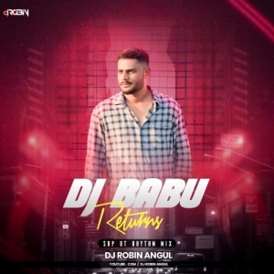 Dj Babu Returns (Sbp Ut Rhythm Mix) Dj Robin Angul-(OdiaDjs.In).mp3