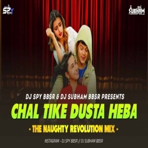 Chal Tike Dusta Heba (The Naughty Revolution Mix) DJ SPY BBSR X DJ Subham BBSR-(OdiaDjs.In).mp3