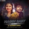 Nagin Baby Mantu Chhuria (Edm Trance) Dj Chandra Kanta Dsp (OdiaDjs.In)