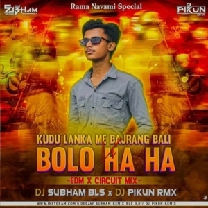 KUDE LANKA ME BAJRANG BALI X BOLO HA HA (EDM CIRCUIT MIX) DJ SUBHAM BLS X DJ PIKUN-(OdiaDjs.In).mp3