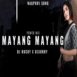 MAYANG MAYANG (POWER MIX) DJ ROCKY X DJ SORRY-(OdiaDjs.In).mp3