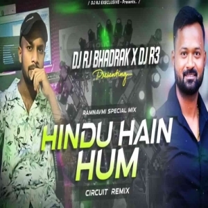 HINDU HAIN HUM (CIRCUIT MIX) DJ R3 X DJ RJ BHADRAK-(OdiaDjs.In).mp3