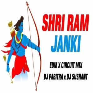 SHREE RAM JANKI (EDM x CIRCUIT MIX) DJ PABITRA x DJ SUSHANT BLS-(OdiaDjs.In).mp3