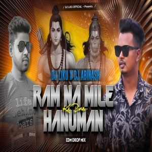 Ram Na Mile Hanuman Ke Bina (Edm Drop MIx) Dj Liku X Dj Abinash-(OdiaDjs.In).mp3