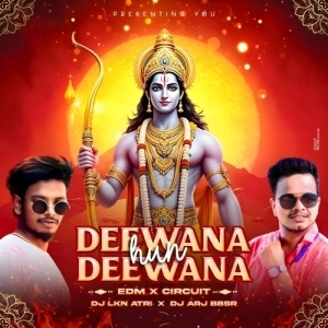 Deewana Hun Deewana(Edm x Circuit)DJ ARJ BBSR x DJ LKN ATRI-(OdiaDjs.In).mp3