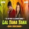LAL TAHA TAHA (OLD ODIA EDM x DESI DANCE) DJ AB PURI x DJ ARCHIT (OdiaDjs.In)